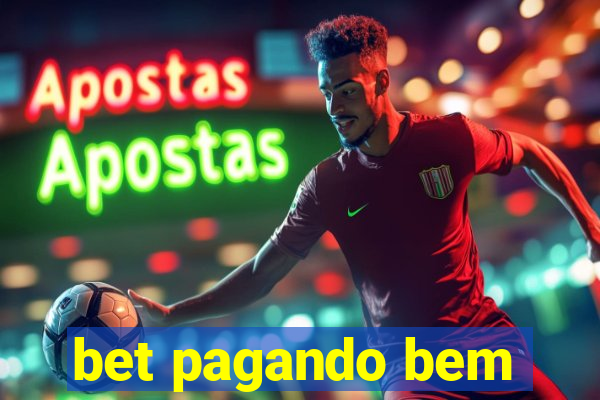 bet pagando bem